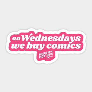 On Wednesdays We Buy Comics Sticker